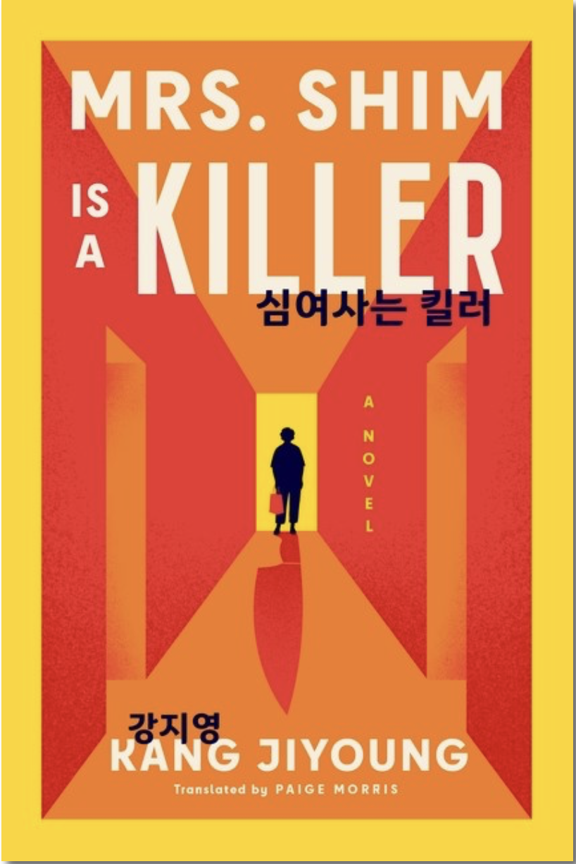 Mrs Shim Is A Killer By Kang Jiyoung Book Review Life She Loves